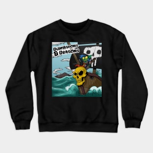 Flamikins "A Pirate's Life" - Dumbgeons & Dragons Crewneck Sweatshirt